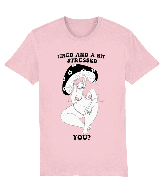 Tired & Stressed Unisex T-Shirt